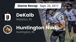Recap: DeKalb  vs. Huntington North  2017