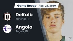 Recap: DeKalb  vs. Angola  2019