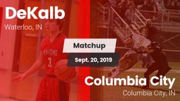 Matchup: DeKalb  vs. Columbia City  2019