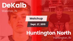 Matchup: DeKalb  vs. Huntington North  2019