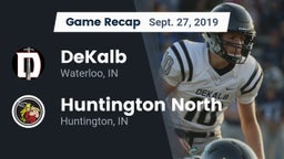 Recap: DeKalb  vs. Huntington North  2019