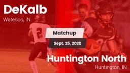 Matchup: DeKalb  vs. Huntington North  2020