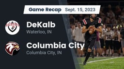 Recap: DeKalb  vs. Columbia City  2023
