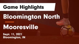 Bloomington North  vs Mooresville  Game Highlights - Sept. 11, 2021