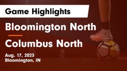 Bloomington North  vs Columbus North  Game Highlights - Aug. 17, 2023