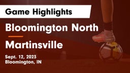 Bloomington North  vs Martinsville  Game Highlights - Sept. 12, 2023