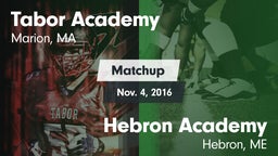 Matchup: Tabor Academy High vs. Hebron Academy  2016