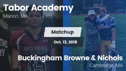 Matchup: Tabor Academy High vs. Buckingham Browne & Nichols  2018
