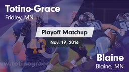 Matchup: Totino-Grace High vs. Blaine  2016