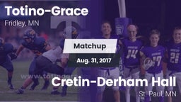 Matchup: Totino-Grace High vs. Cretin-Derham Hall  2017