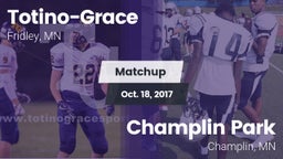 Matchup: Totino-Grace High vs. Champlin Park  2017