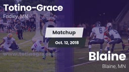 Matchup: Totino-Grace High vs. Blaine  2018