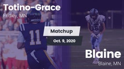 Matchup: Totino-Grace High vs. Blaine  2020