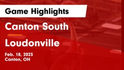 Canton South  vs Loudonville  Game Highlights - Feb. 18, 2023