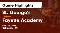 St. George's  vs Fayette Academy  Game Highlights - Feb. 11, 2023