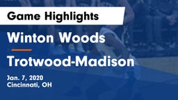 Winton Woods  vs Trotwood-Madison  Game Highlights - Jan. 7, 2020