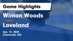 Winton Woods  vs Loveland  Game Highlights - Jan. 12, 2024