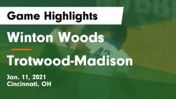 Winton Woods  vs Trotwood-Madison  Game Highlights - Jan. 11, 2021