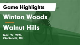Winton Woods  vs Walnut Hills  Game Highlights - Nov. 27, 2023