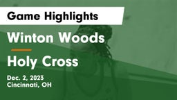 Winton Woods  vs Holy Cross  Game Highlights - Dec. 2, 2023