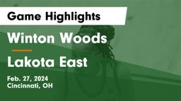 Winton Woods  vs Lakota East  Game Highlights - Feb. 27, 2024
