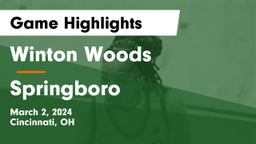 Winton Woods  vs Springboro  Game Highlights - March 2, 2024