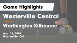Westerville Central  vs Worthington Kilbourne  Game Highlights - Aug. 21, 2020