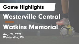 Westerville Central  vs Watkins Memorial  Game Highlights - Aug. 26, 2021
