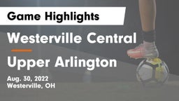 Westerville Central  vs Upper Arlington  Game Highlights - Aug. 30, 2022