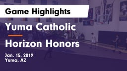 Yuma Catholic  vs Horizon Honors  Game Highlights - Jan. 15, 2019