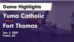 Yuma Catholic  vs Fort Thomas Game Highlights - Jan. 2, 2020