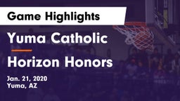 Yuma Catholic  vs Horizon Honors  Game Highlights - Jan. 21, 2020