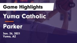 Yuma Catholic  vs Parker  Game Highlights - Jan. 26, 2021