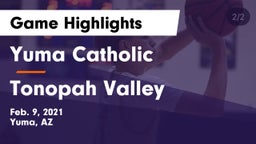 Yuma Catholic  vs Tonopah Valley Game Highlights - Feb. 9, 2021