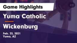 Yuma Catholic  vs Wickenburg Game Highlights - Feb. 23, 2021