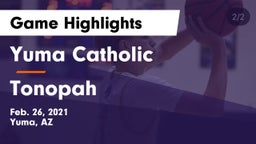 Yuma Catholic  vs Tonopah  Game Highlights - Feb. 26, 2021