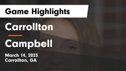 Carrollton  vs Campbell  Game Highlights - March 14, 2023
