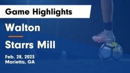 Walton  vs Starrs Mill Game Highlights - Feb. 28, 2023