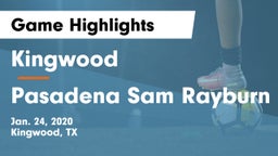 Kingwood  vs Pasadena Sam Rayburn Game Highlights - Jan. 24, 2020