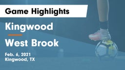 Kingwood  vs West Brook  Game Highlights - Feb. 6, 2021