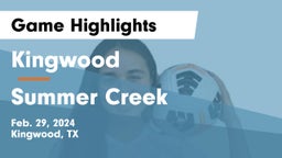 Kingwood  vs Summer Creek  Game Highlights - Feb. 29, 2024