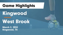 Kingwood  vs West Brook  Game Highlights - March 2, 2024