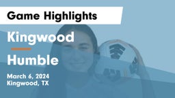 Kingwood  vs Humble  Game Highlights - March 6, 2024