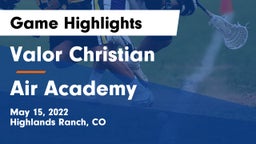 Valor Christian  vs Air Academy  Game Highlights - May 15, 2022