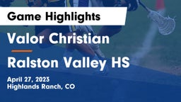 Valor Christian  vs Ralston Valley HS Game Highlights - April 27, 2023