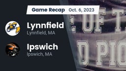 Recap: Lynnfield  vs. Ipswich  2023