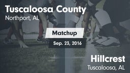 Matchup: Tuscaloosa County vs. Hillcrest  2016