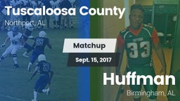 Matchup: Tuscaloosa County vs. Huffman  2017