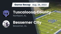 Recap: Tuscaloosa County  vs. Bessemer City  2022