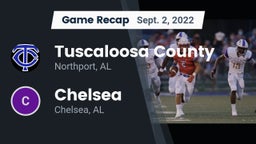 Recap: Tuscaloosa County  vs. Chelsea  2022